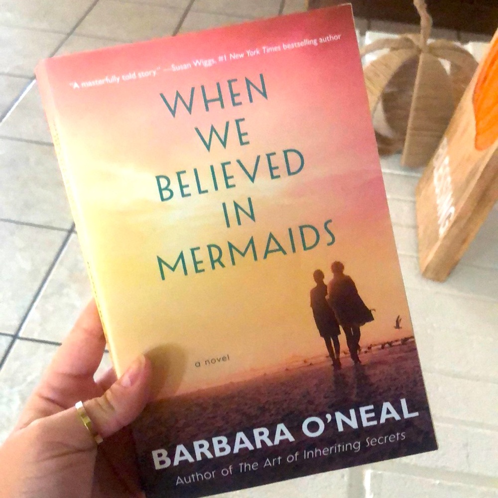 When We Believed in Mermaids book by Barbara O’Neal